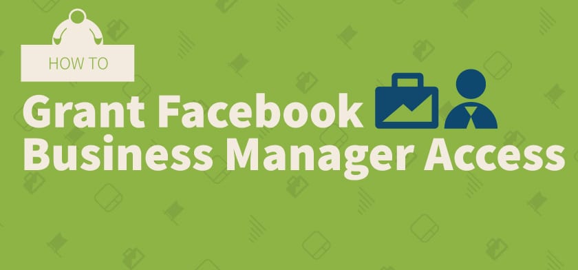 how to grant facebook business manager access